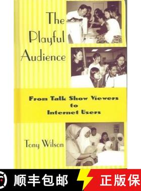 预订 Playful Audience: From Talk Show Viewers to Internet Users [9781572735286]