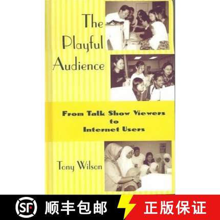 预订 Playful Audience: From Talk Show Viewers to Internet Users [9781572735286]