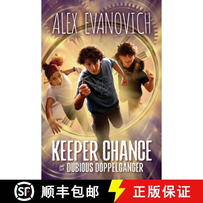 【3-4周达】Keeper Chance and the Dubious Doppelgänger [9781665960076]