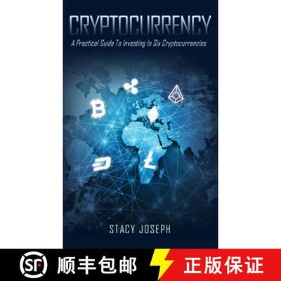 【3-4周达】Cryptocurrency: A Practical Guide To Investing In Six Cryptocurrencies [9781773705897]