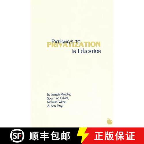 【3-4周达】Pathways to Privatization in Education [9781567503630]