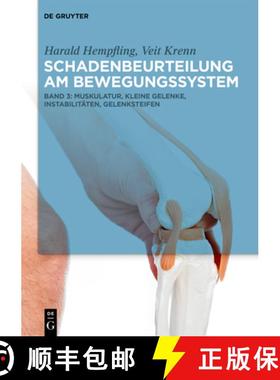 预订 Muskulatur, kleine Gelenke, Instabilitäten, Gelenksteifen, Knochen, Wirbelsäule, Becken, Unfal... [9783110542851]