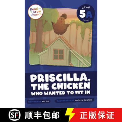【3-4周达】Priscilla, the Chicken Who Wanted to Fit in: Level 5a [9798893591514]