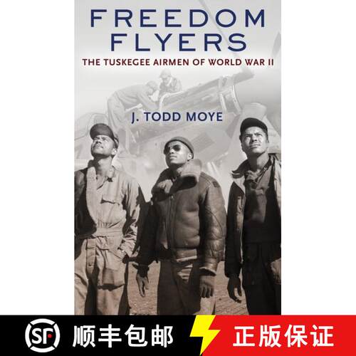 【3-4周达】Freedom Flyers: The Tuskegee Airmen of World War II [9780199896554]