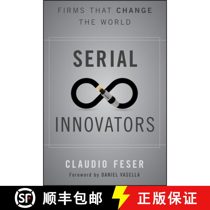 【3-4周达】Serial Innovators : Firms That Change the World [9781118149928]