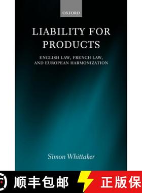 【3-4周达】Liability for Products: English Law, French Law, and European Harmonization [9780198256137]