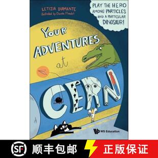 CERN Play Your Particular and the Dinosaur Among Adventures Particles 4周达 9789811234903 Hero