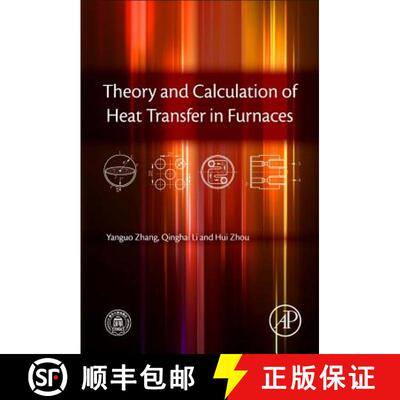 【3-4周达】Theory and Calculation of Heat Transfer in Furnaces [9780128009666]