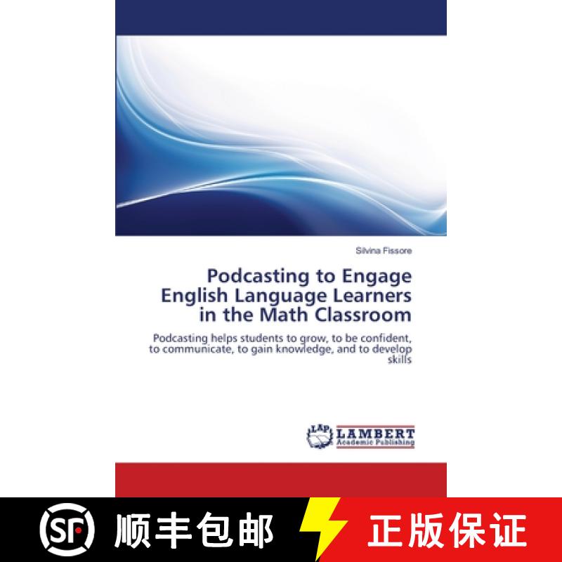 预订 Podcasting to Engage English Language Learners  in the Math Classroom [9783659214158]