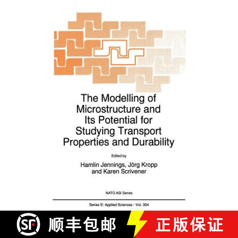 【3-4周达】The Modelling of Microstructure and Its Potential for Studying Transport Properties and Du... [9780792338529]