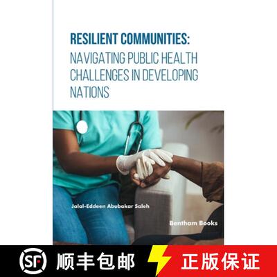 【3-4周达】Resilient Communities: Navigating Public Health Challenges in Developing Nations [9789815305623]
