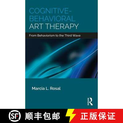 【3-4周达】Cognitive-Behavioral Art Therapy : From Behaviorism to the Third Wave [9781138208438]