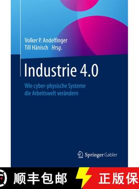 【3-4周达】Industrie 4.0: Wie cyber-physische Systeme die Arbeitswelt verändern (1. Aufl. 2017) (1. ... [9783658155568]