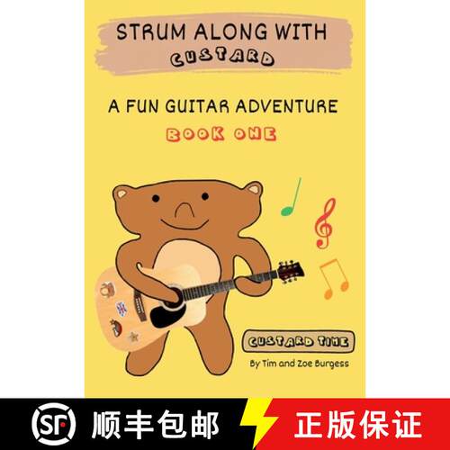 【3-4周达】Strum Along With Custard A Fun Guitar Adventure Book 1 [9781068442209]
