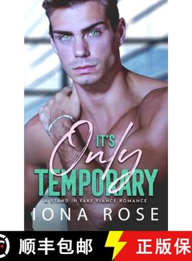 【3-4周达】It's Only Temporary: A Stand In Fake Fiancee Romance [9781913990336]