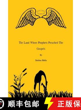 【3-4周达】The Land Where Prophets Preached the Gospels [9781304927040]