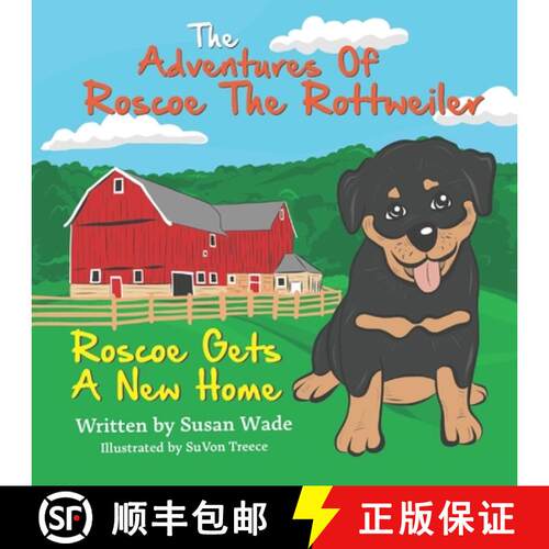 【3-4周达】The Adventures of Roscoe The Rottweiler:  Roscoe Gets A New Home [9798218062613]