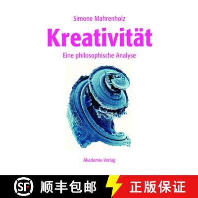 【3-4周达】精装 Kreativit t : Eine Philosophische Analyse [9783050046426]