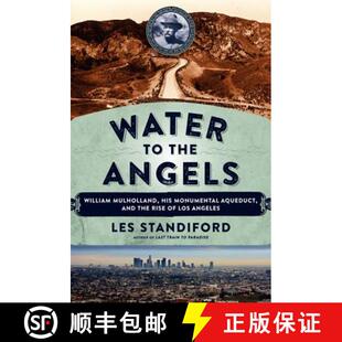 Mulholland Rise His Monumental Angels 9780062251428 Los Angeles Water the William and Aqueduct 4周达