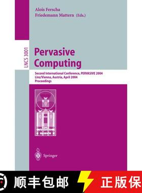【3-4周达】Pervasive Computing : Second International Conference, PERVASIVE 2004, Vienna Austria, Apr... [9783540218357]