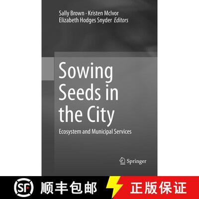 【3-4周达】Sowing Seeds in the City: Ecosystem and Municipal Services [9789402413526]