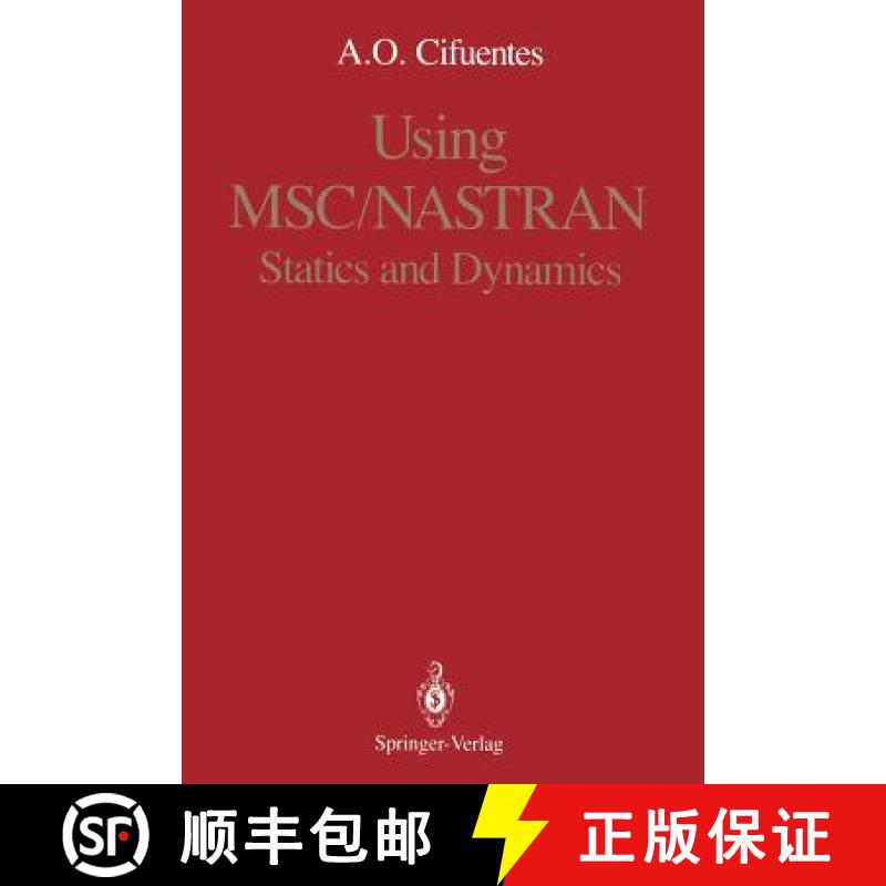 【3-4周达】Using Msc/Nastran: Statics and Dynamics [9780387970325]