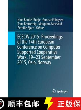 【3-4周达】ECSCW 2015: Proceedings of the 14th European Conference on Computer Supported Cooperative ... [9783319367941]