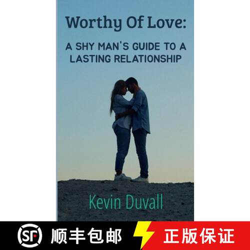【3-4周达】Worthy Of Love: A Shy Man's Guide To A Lasting Relationship [9798230001164]