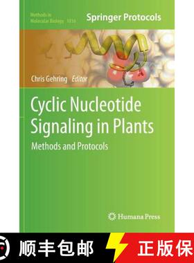 【3-4周达】Cyclic Nucleotide Signaling in Plants : Methods and Protocols [9781493962914]