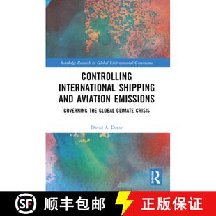 【3-4周达】Controlling International Shipping and Aviation Emissions: Governing the Global Climate Cr... [9781032399652]
