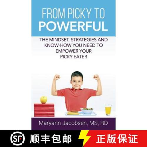 【3-4周达】From Picky to Powerful : The Mindset, Strategies, and Know-How You Need to Empower Your Pi... [9780999564523]