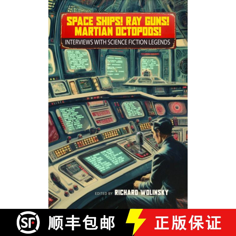 【3-4周达】Space Ships! Ray Guns! Martian Octopods!: An Oral History of Science Fiction Writers and T... [9781616964429]