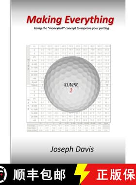 【3-4周达】Making Everything: Using the moneyball concept to improve your putting [9781105268458]