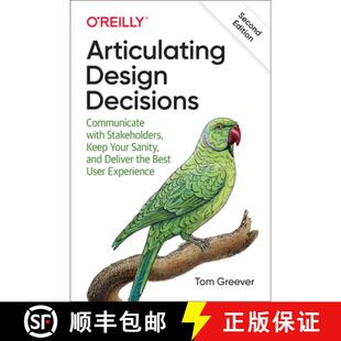 Design with Articulating and 9781492079224 Sanity Decisions 3周达 Keep Stakeholders Communicate Delive... Your