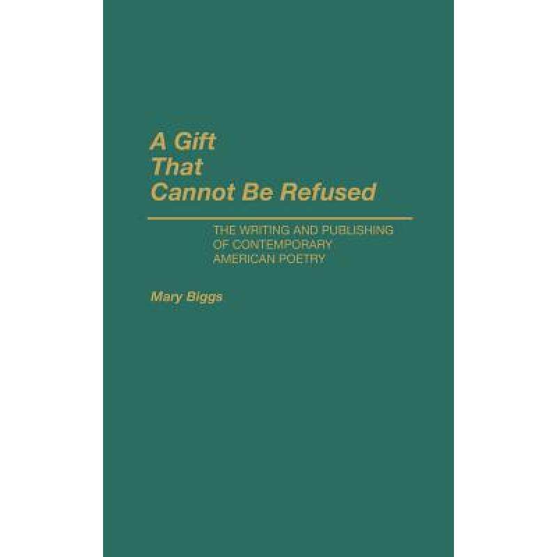 预订 a gift that cannot be refused: the w. [9780313266737]