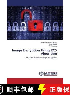 预订 Image Encryption Using RC5 Algorithm [9783659669910]