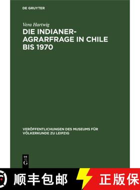 预订 Die Indianer-Agrarfrage in Chile bis 1970 [9783112535431]