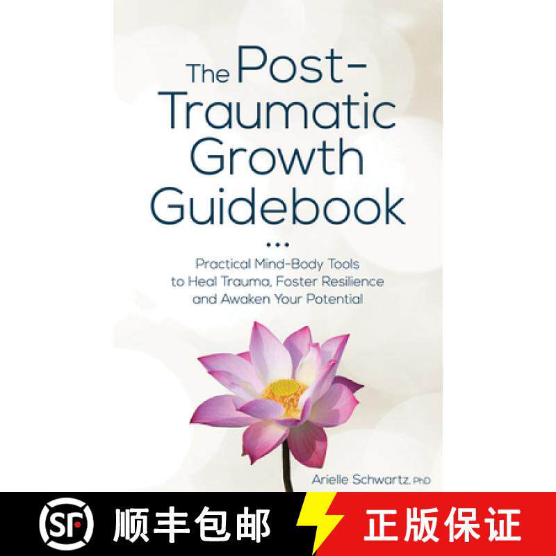 【3-4周达】The Post-Traumatic Growth Guidebook: Practical Mind-Body Tools to Heal Trauma, Foster Resi... [9781683732679]