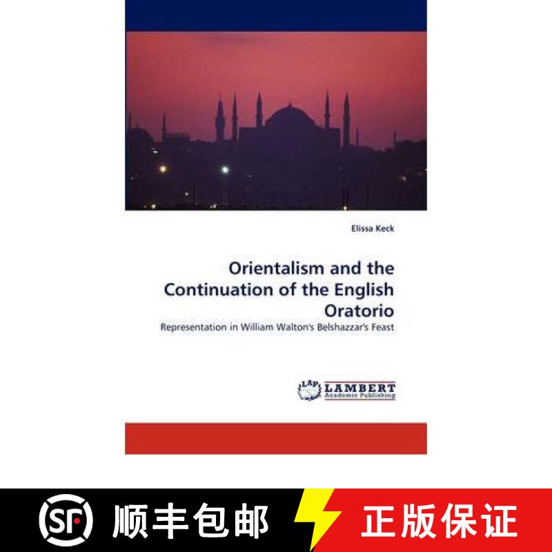 预订 Orientalism and the Continuation of the English Oratorio [9783844330137]