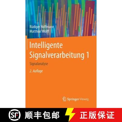【3-4周达】Intelligente Signalverarbeitung 1: Signalanalyse (2. Aufl. 2014) [9783662453223]