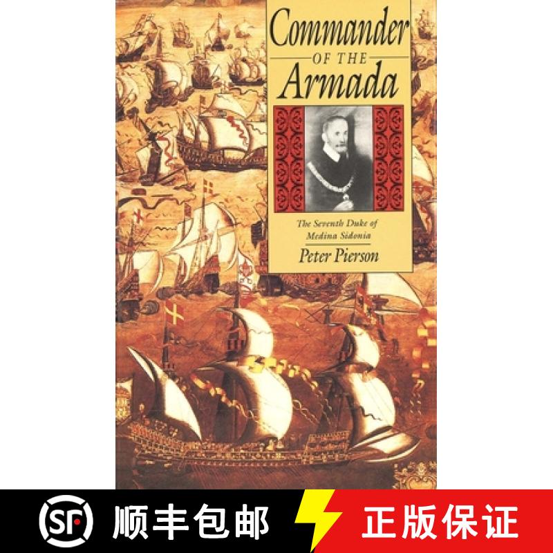 【3-4周达】Commander of the Armada: The Seventh Duke of Medina Sidonia [9780300044089]