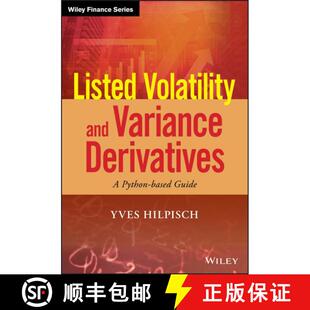 【3-4周达】精装 Listed Volatility And Variance Derivatives - A Python-Based Guide [Wiley金融] [9781119167914]
