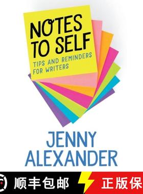 【3-4周达】Notes to Self: Tips and Reminders for Writers [9781910300305]