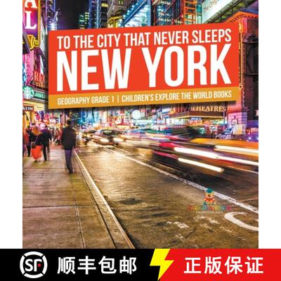 【3-4周达】精装 To The City That Never Sleeps: New York - Geography Grade 1 | Children's Explore the ... [9798869417541]