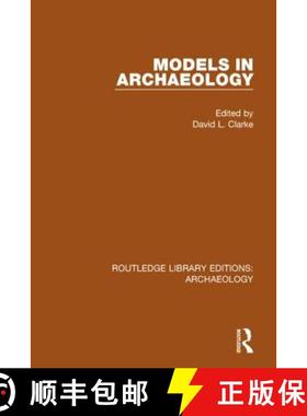 【3-4周达】MODELS IN ARCHAEOLOGY RLE PBDIRECT [9781138817302]