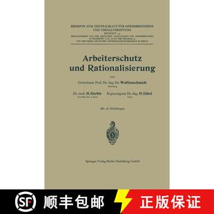 【3-4周达】Arbeiterschutz und Rationalisierung [9783662019641]