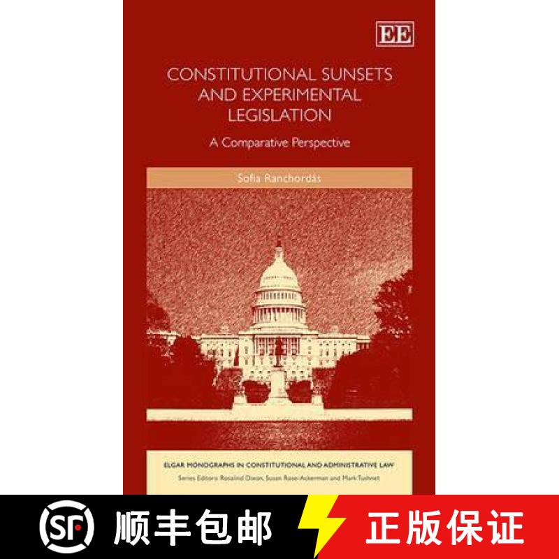 【3-4周达】Constitutional Sunsets and Experimental Legislation: A Comparative Perspective: A Comparat... [9781783478941]