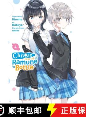 【3-4周达】Chitose Is in the Ramune Bottle, Vol. 4 (Manga): Volume 4 [9781975371517]