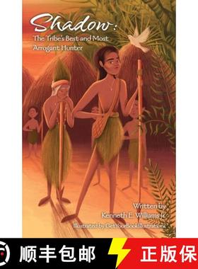 预订 Shadow: The Tribe's Best and Most Arrogant Hunter [9781736735510]