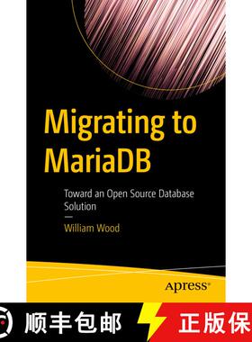 【3-4周达】Migrating to MariaDB : Toward an Open Source Database Solution (First Edition) (First Edit... [9781484239964]